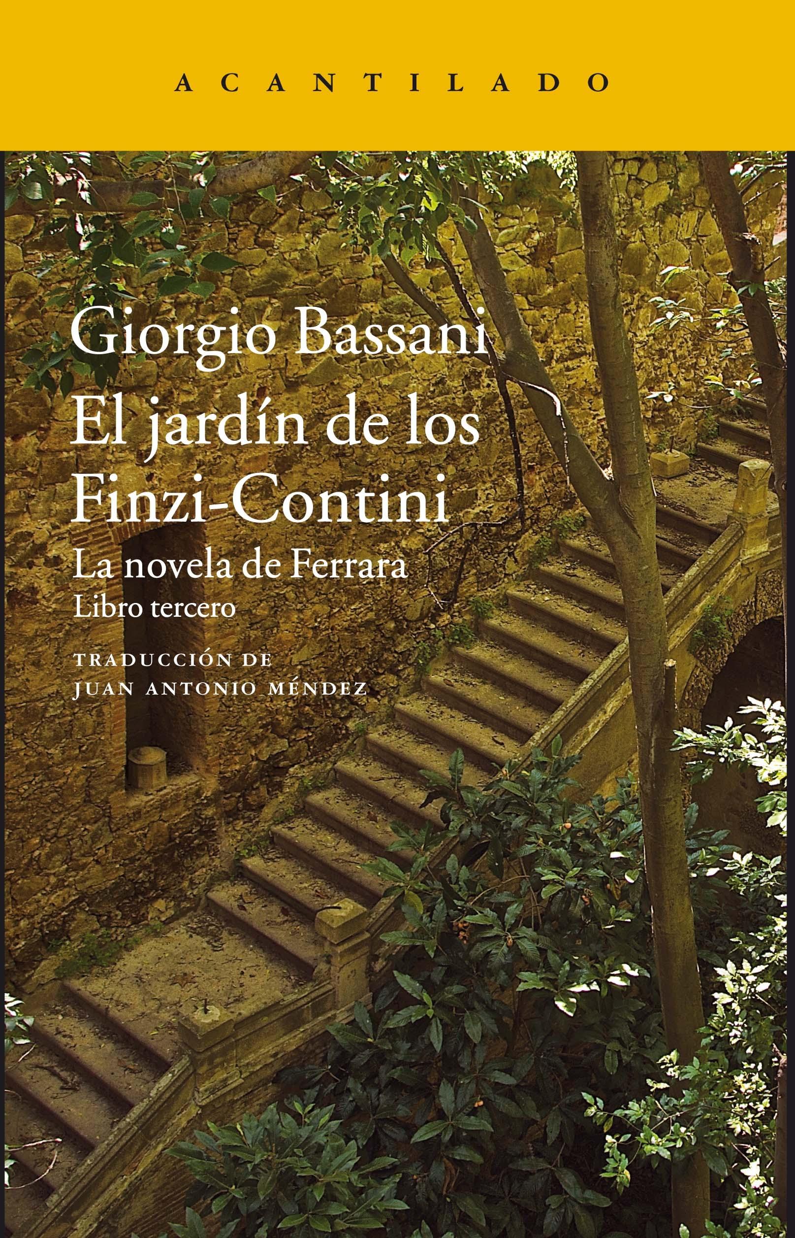 El jardín de los Finzi-Contini. La novela de Ferrara. Libro tercero