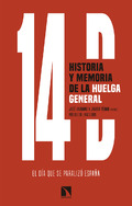 14D. Historia y memoria de la huelga general. El día que se paralizó España