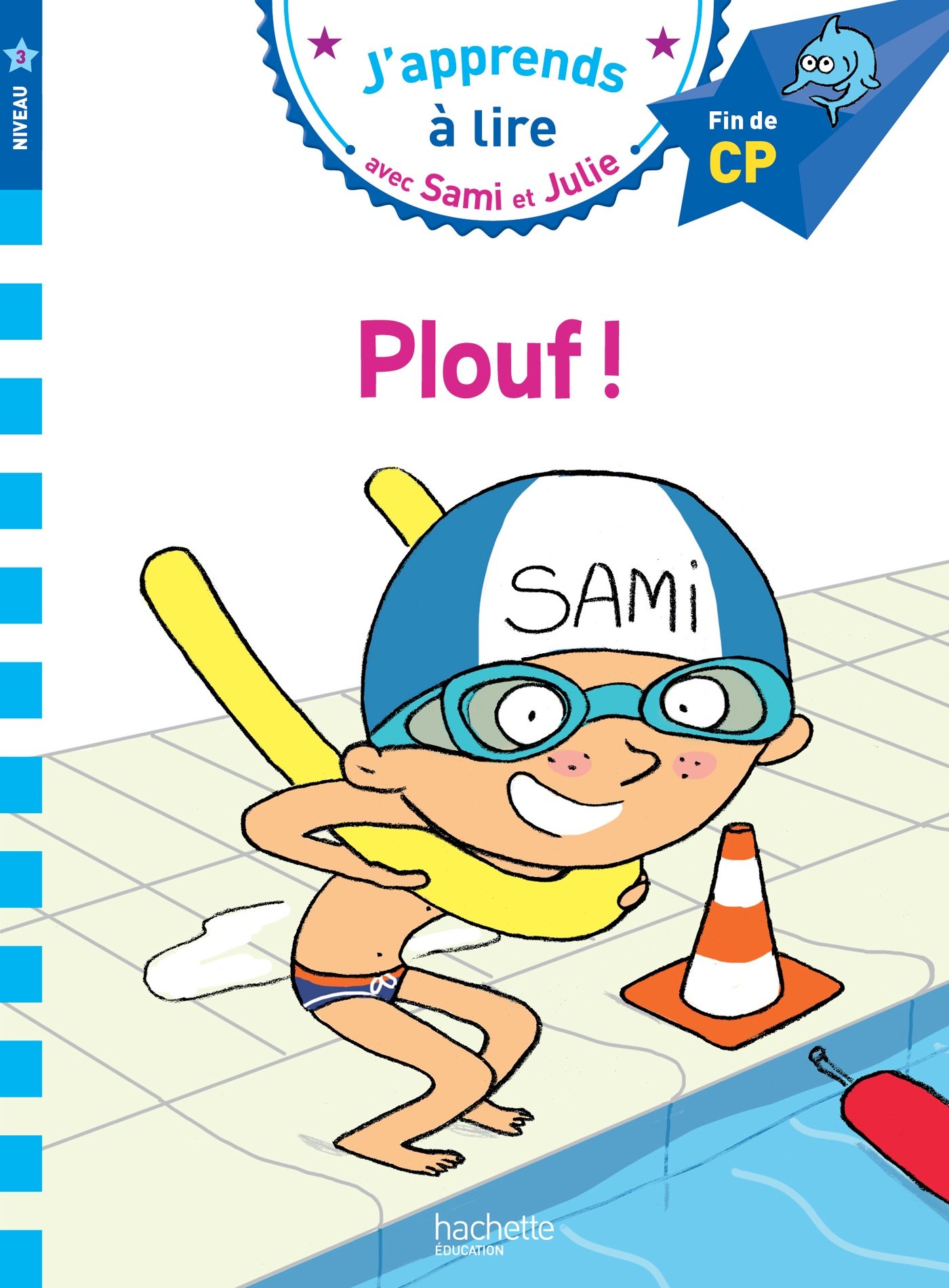 PLOUF! (J'apprend à lire avec Sami et Julie - Nv3)