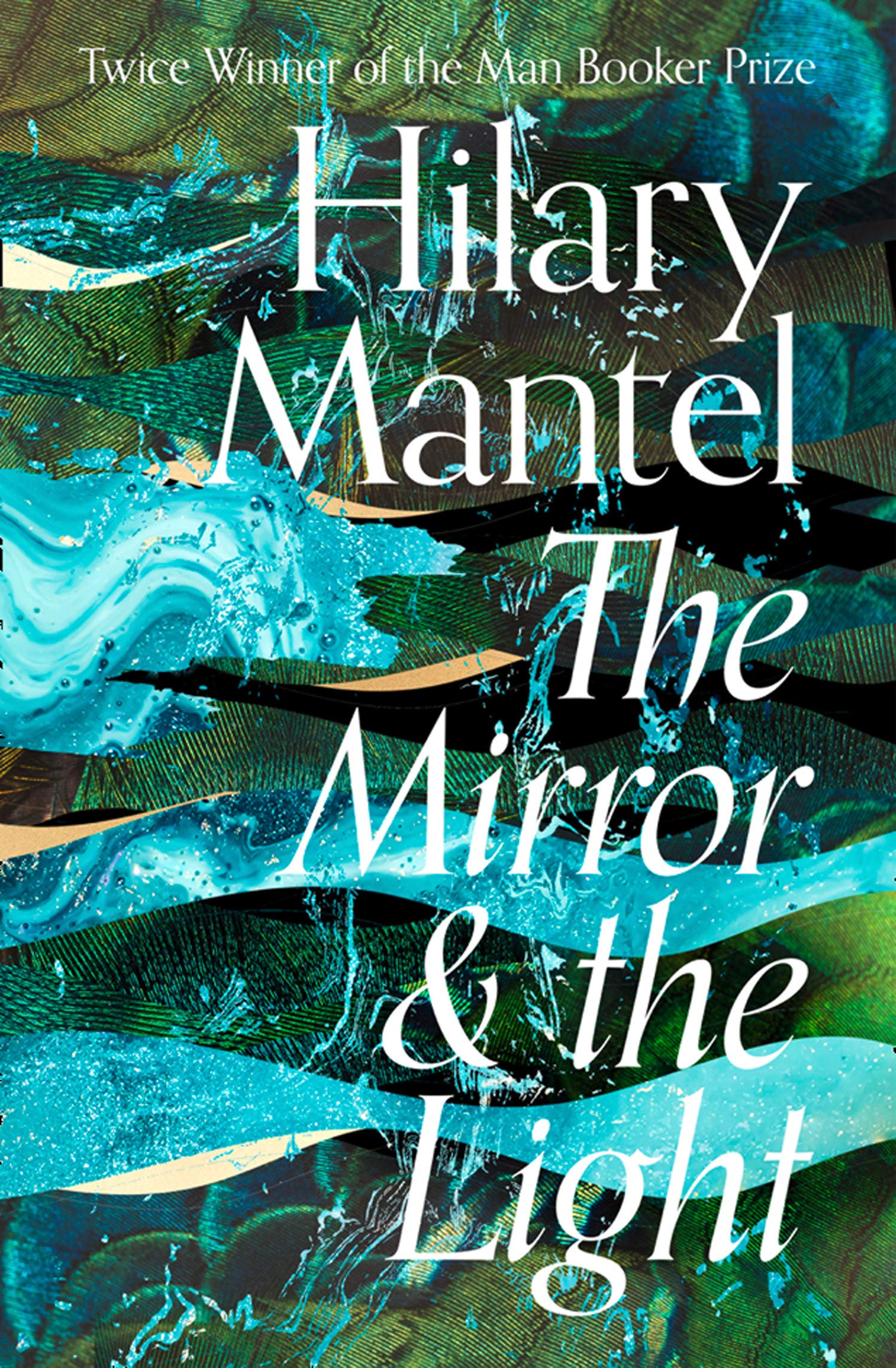 The Mirror And The Light (The Wolf Hall Trilogy)