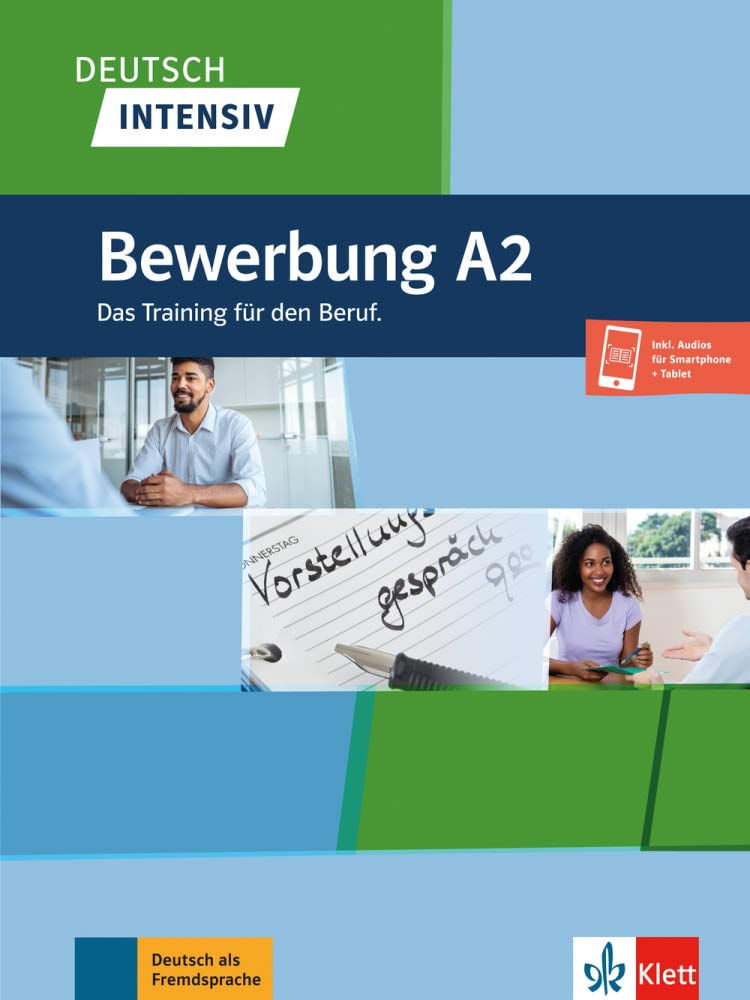 Deutsch intensiv Bewerbung A2. Das Training für den Beruf