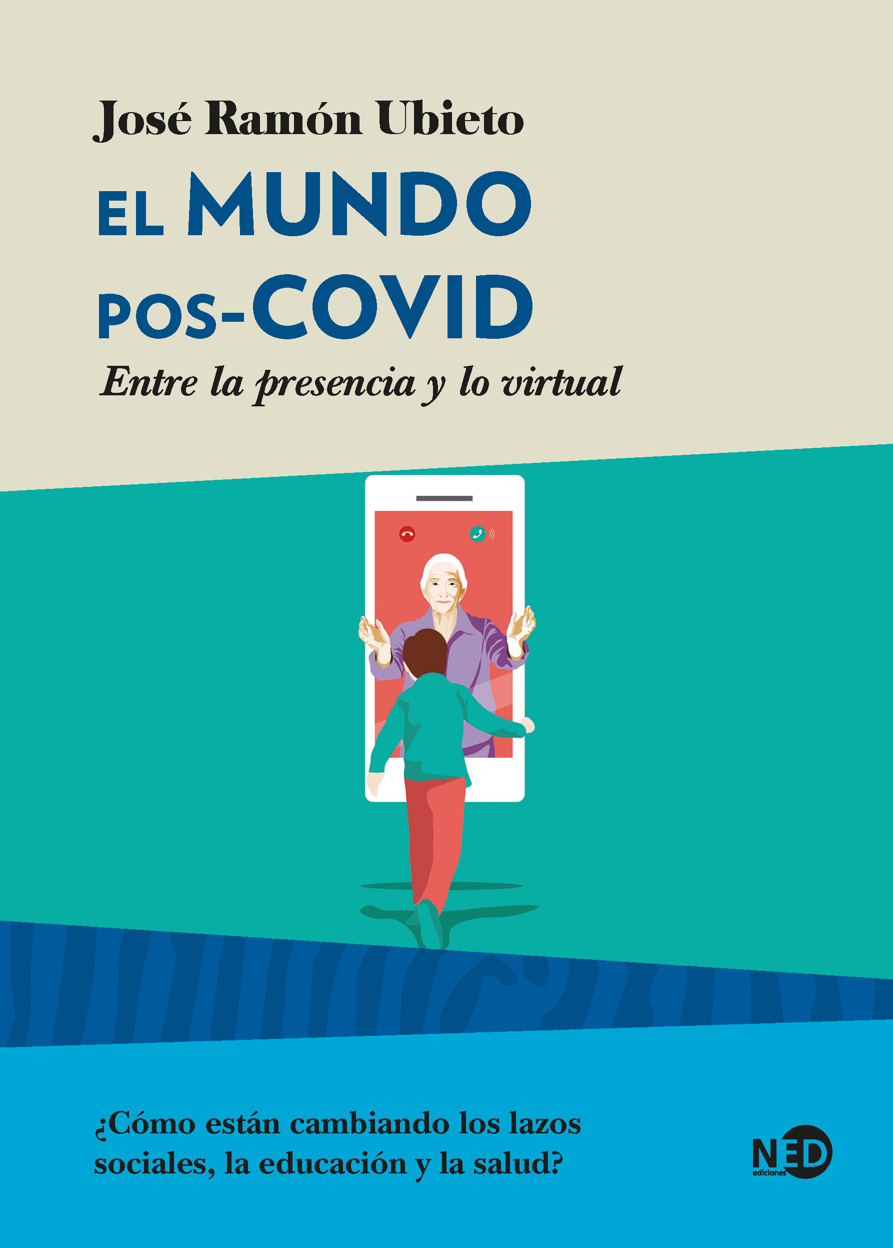 El mundo pos-COVID. Entre la presencia y lo virtual