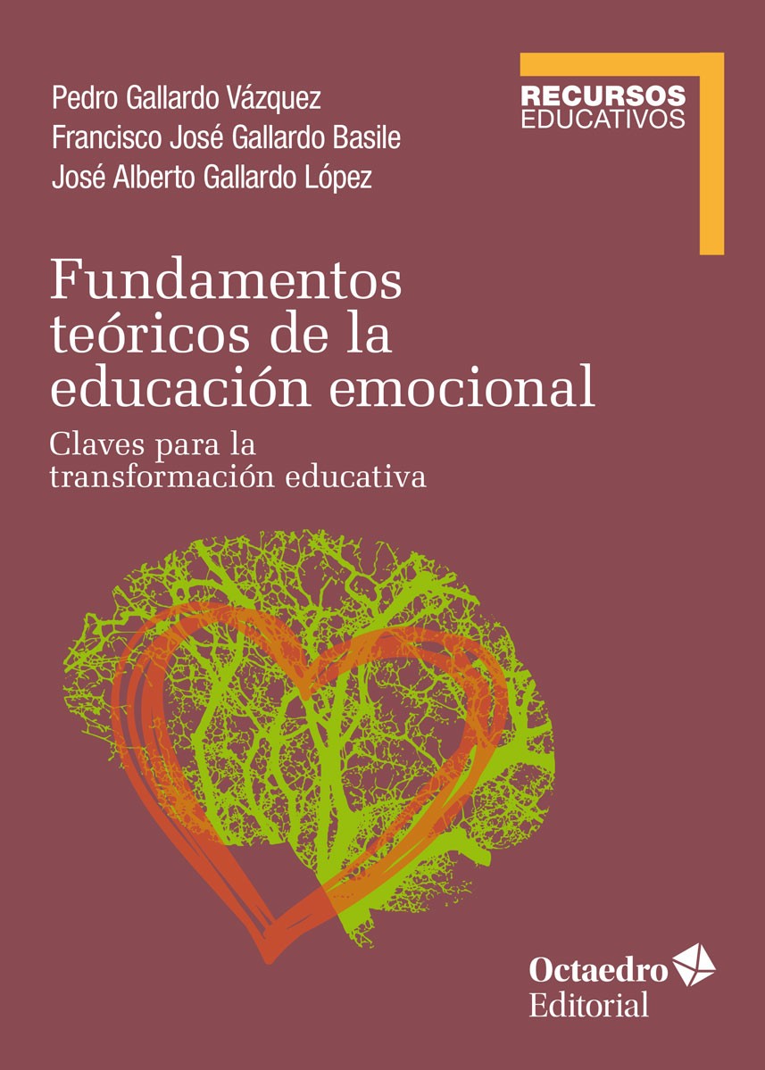 Fundamentos teóricos de la educación emocional. Claves para la transformación educativa