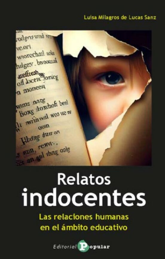 Relatos indocentes. Las relaciones humanas en el ámbito educativo