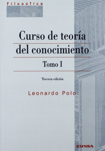 Curso de Teoría del Conocimiento (tomo I)