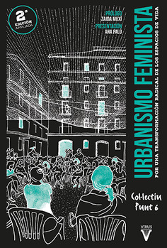 Urbanismo feminista. Por una transformación radical de los espacios de vida (2ª edición)