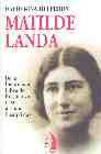 Matilde Landa. De la Institución Libre de Enseñanza a las prisiones franquistas