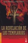 La revelación de los templarios. Guardianes secretos de la verdadera identidad de Cristo