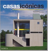 Casas icónicas. 100 obras maestras de la arquitectura contemporánea