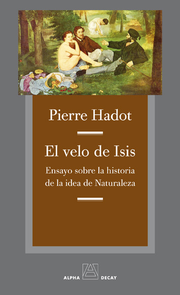 El velo de Isis: ensayo sobre la historia de la idea de Naturaleza