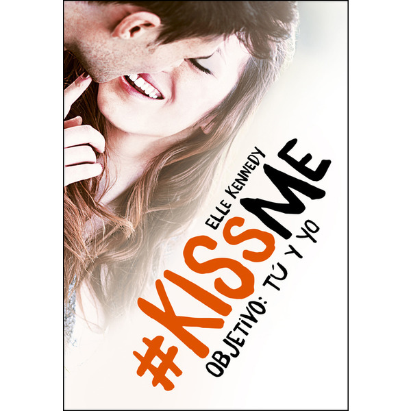 Kiss me 3. Objetivo: Tú y Yo