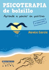 Psicoterapia de bolsillo.Aprendre a pensar en positivo.