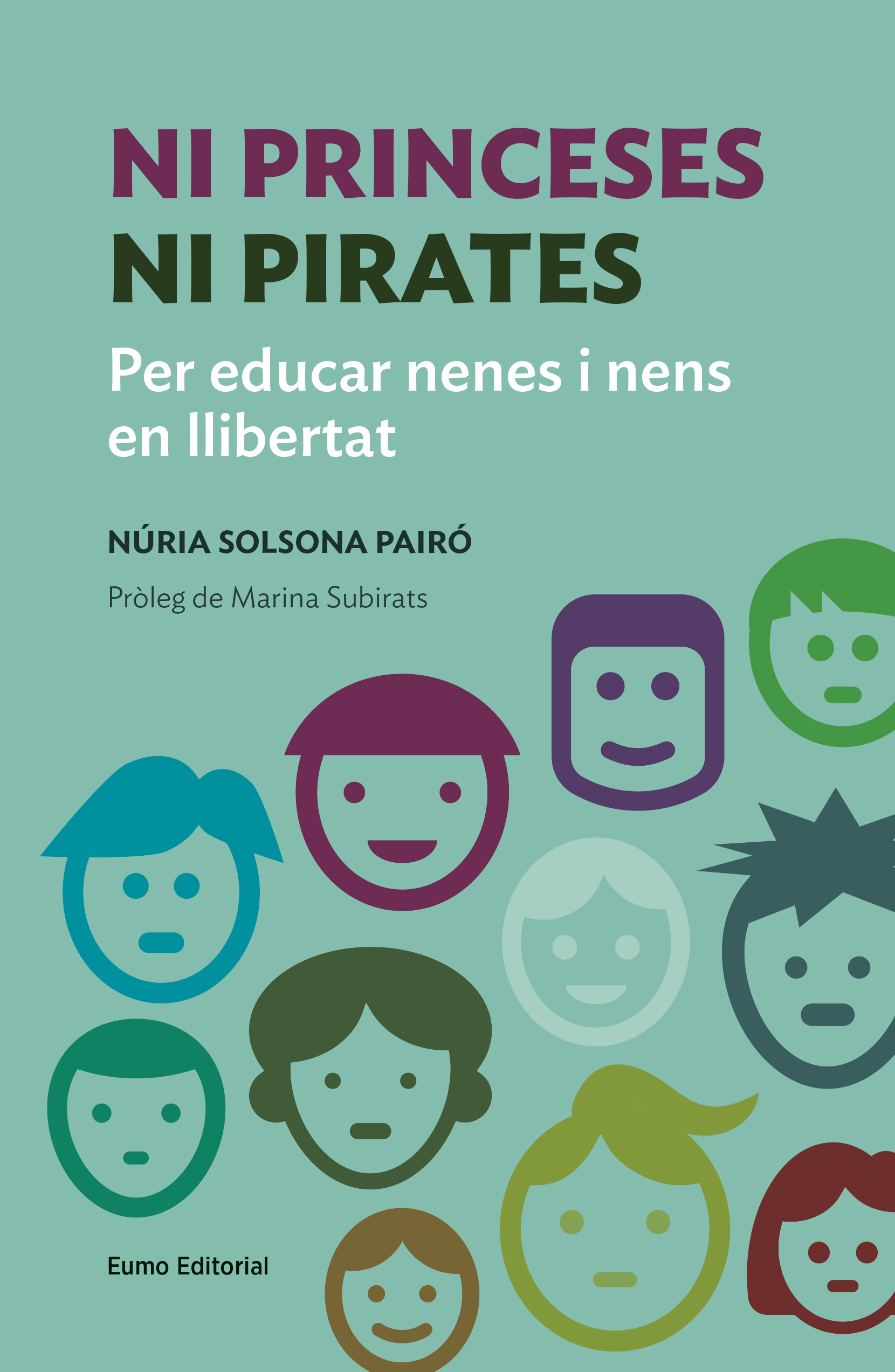 Ni princeses ni pirates. Per educar nenes i nens en llibertat