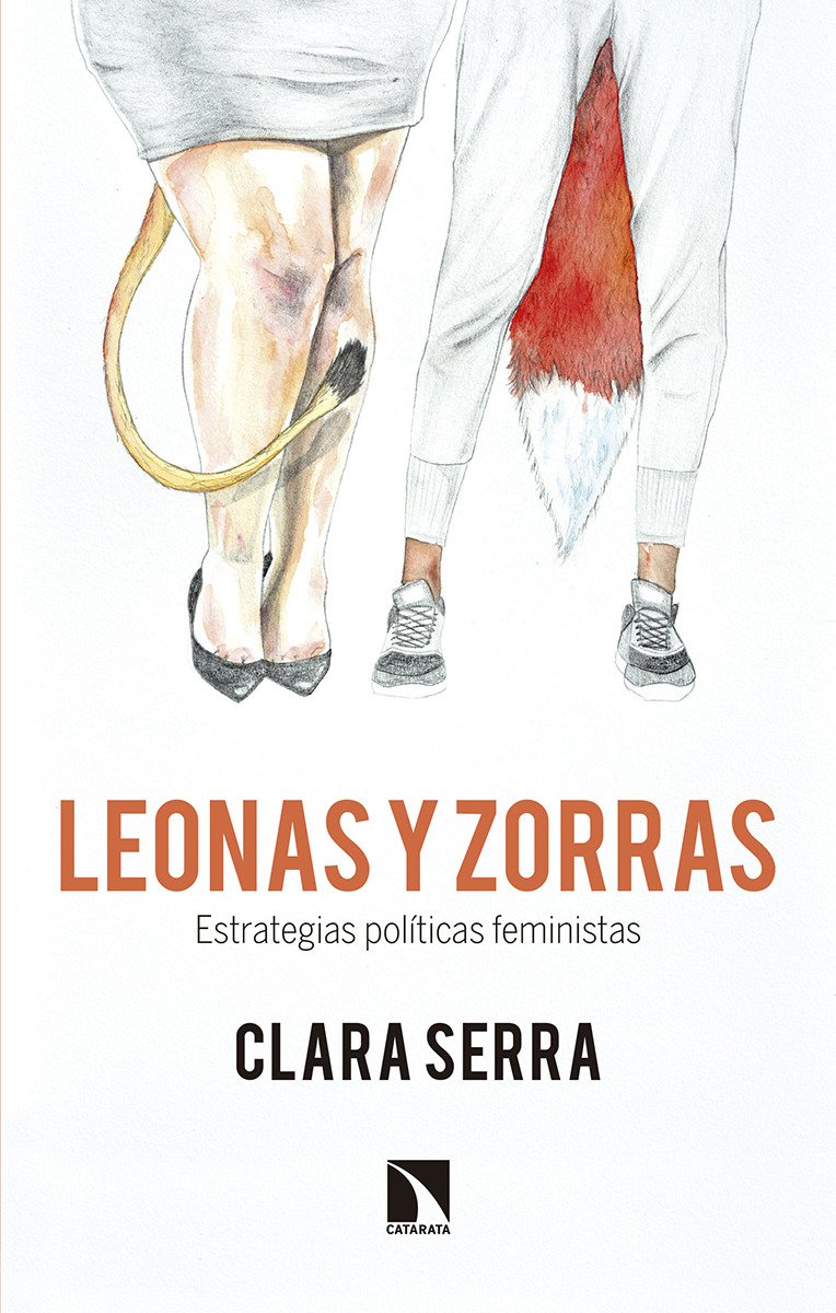 Leonas y zorras. Estrategias políticas feministas