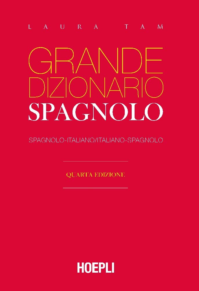 Grande dizionario Hoepli spagnolo. Spagnolo-italiano, italiano-spagnolo (Dizionari bilingue)