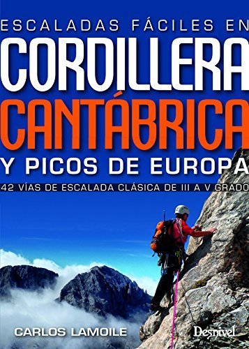 Escaladas fáciles en la Cordillera Cantábrica y Picos de Europa