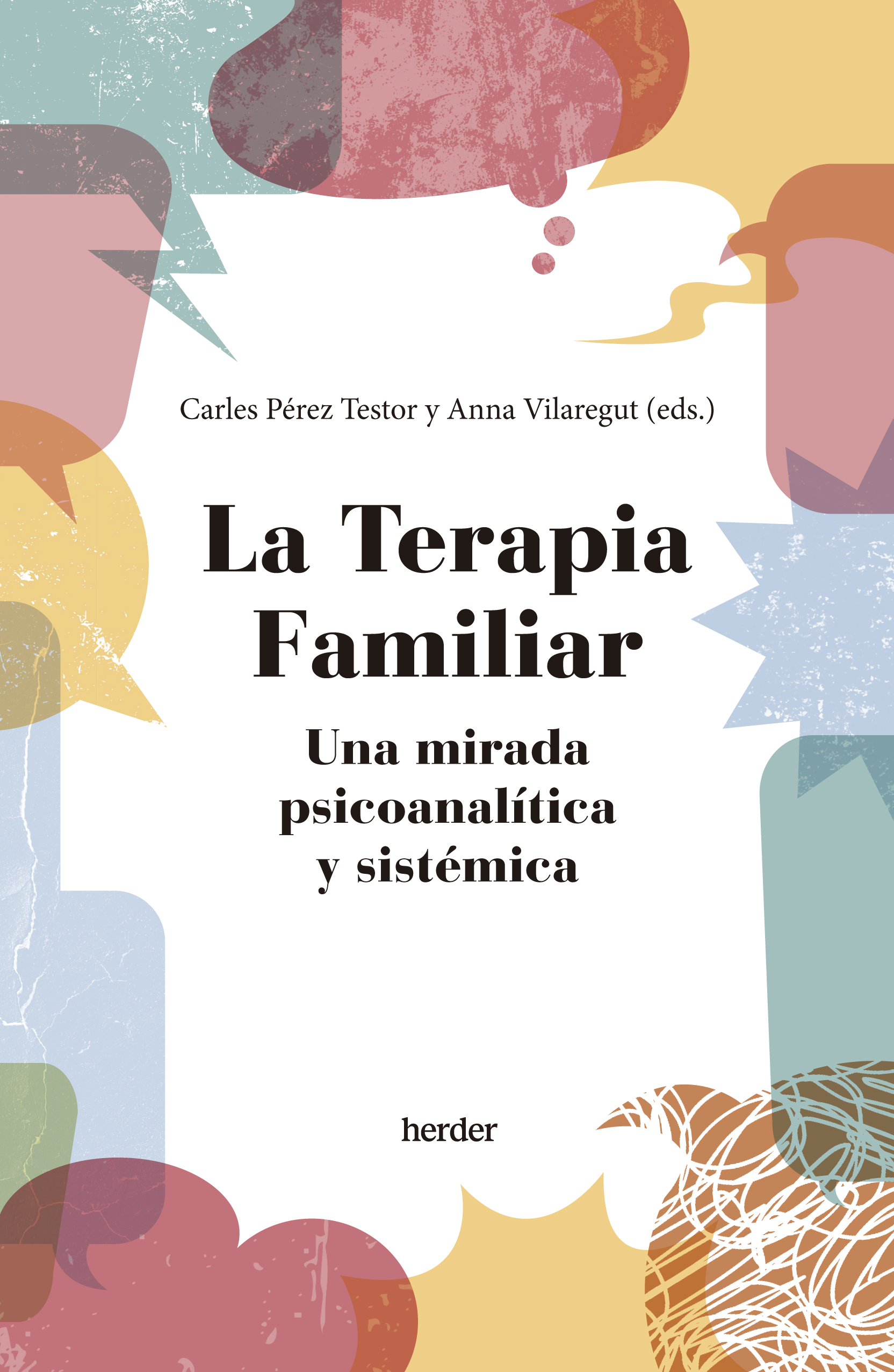 La terapia familiar. Una mirada psicoanalítica y sistémica