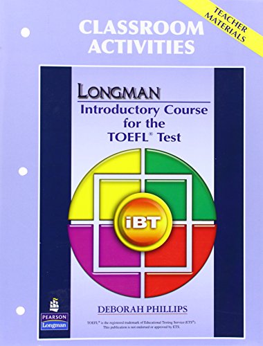 LONGMAN INTRODUCTORY COURSE FOR THE TOEFL TEST: IBT CLASSROO