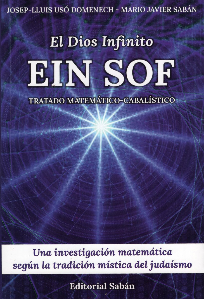 Ein Sof: El Dios Infinito (Tratado matemático-cabalístico)