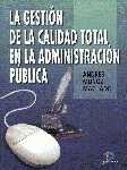 La gestión de la calidad total en la administración pública.