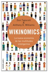 Wikinomics.  La nueva economía de las multitudes inteligentes