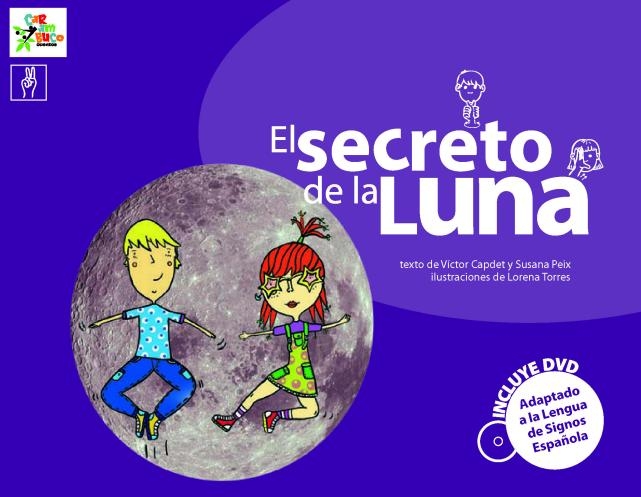 El secreto de la luna (incluye DVD con la representación del cuento en LSE)