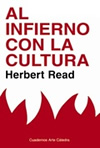 Al infierno con la cultura y otros ensayos sobre arte y sociedad