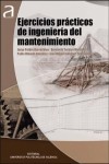 Ejercicios prácticos de ingeniería del mantenimiento