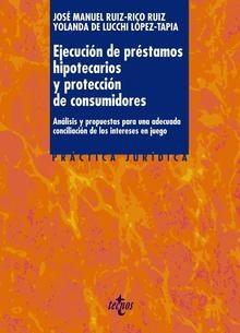 Ejecución de préstamos hipotecarios y protección de consumidores