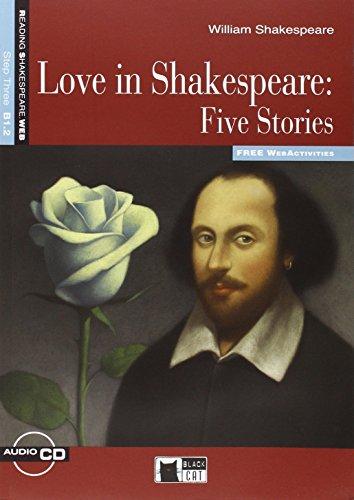 Reading and Training - Love in Shakespeare: Five Stories - Level 3 - B1.2