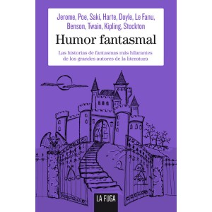 Humor fantasmal. Historias de fantasmas más hilarantes