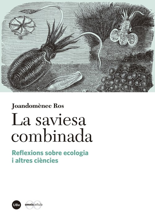 La saviesa combinada. Reflexions sobre ecologia i altres ciències