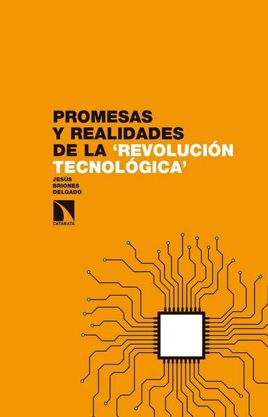 Promesas y realidades de la revolución tecnológica