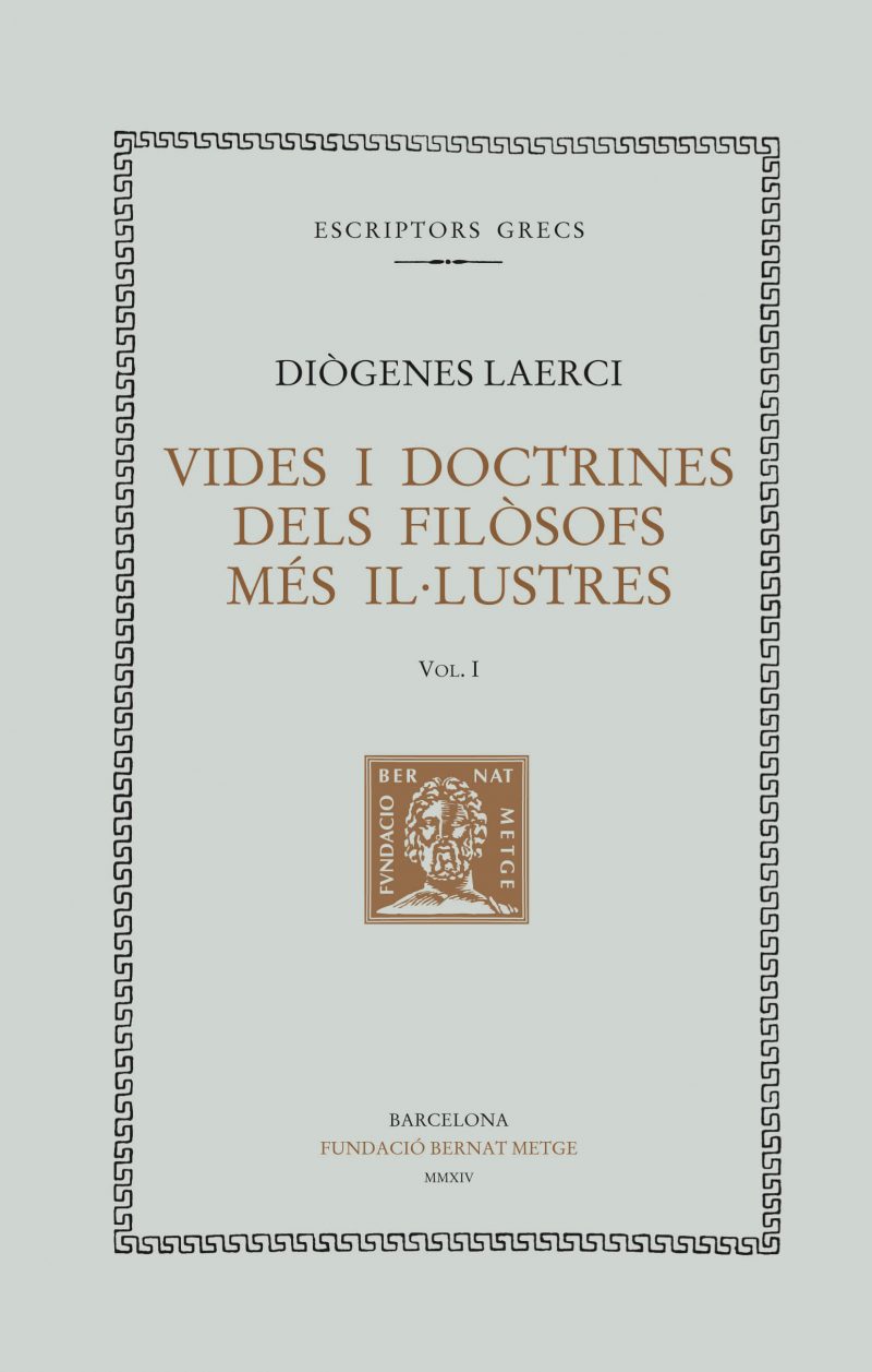 Vides i doctrines dels filòsofs més il.lustres (vol. I): Llibre I