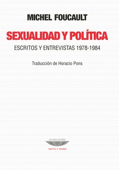 Sexualidad y política (Escritos y entrevistas, 1978-1984)