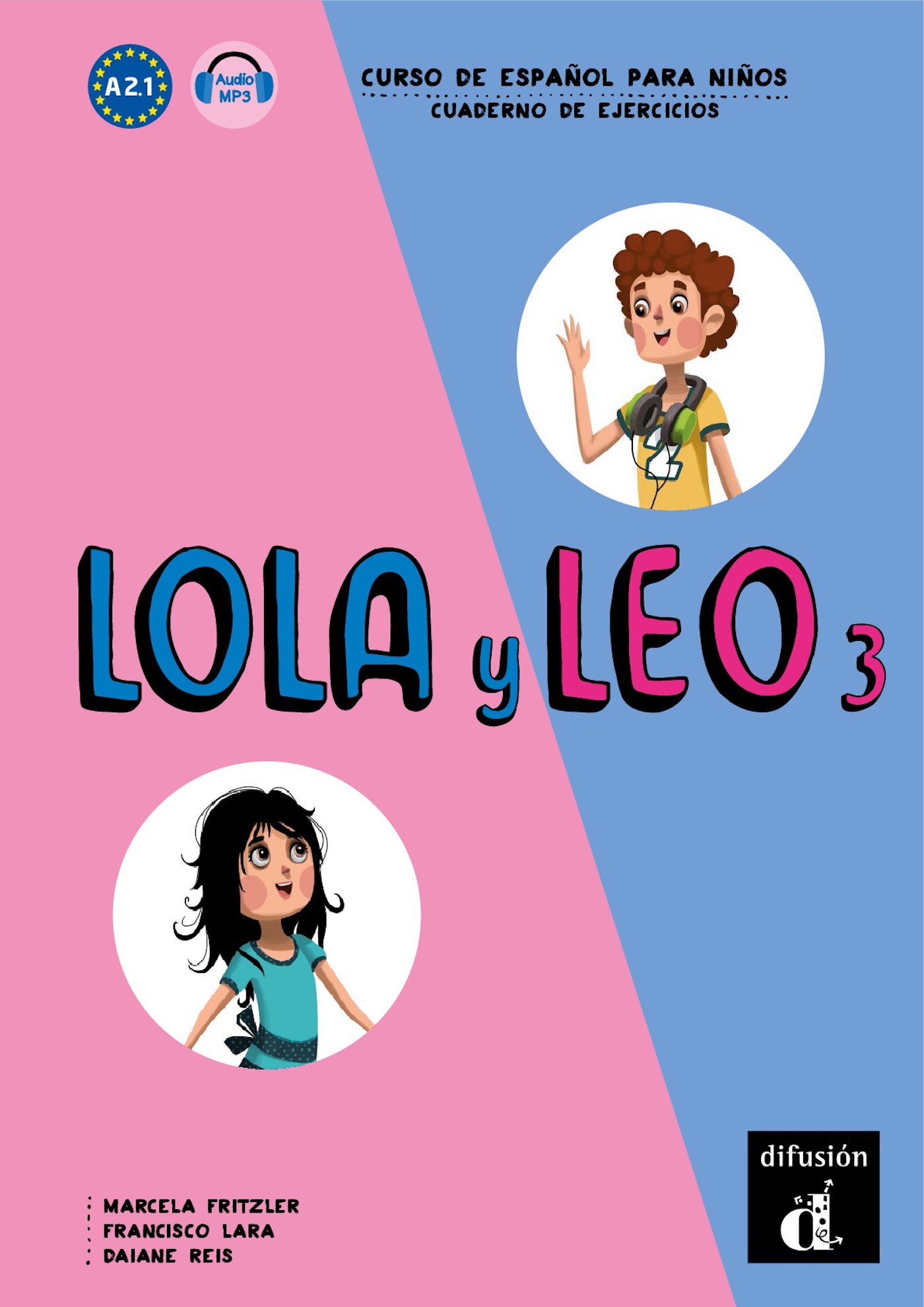 Lola y Leo 3 - Cuaderno de ejercicios. Nivel A2.1