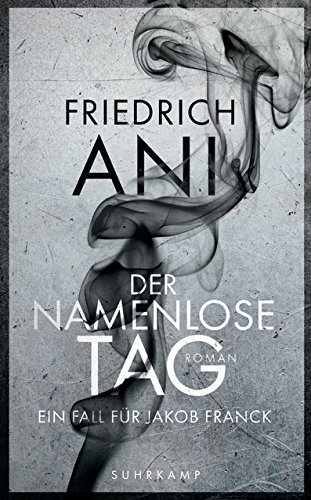 Der namenlose Tag: Kommissar Francks erster Fall.