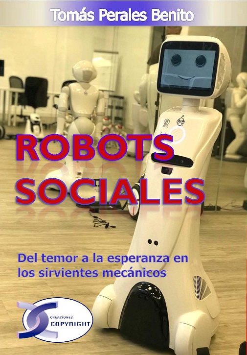 Robots sociales. Del temor a la esperanza en los sirvientes mecánicos