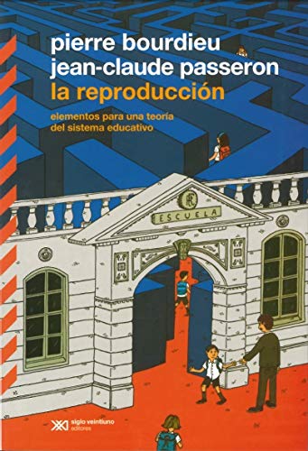 La reproducción. Elementos para una teoría del sistema educativo