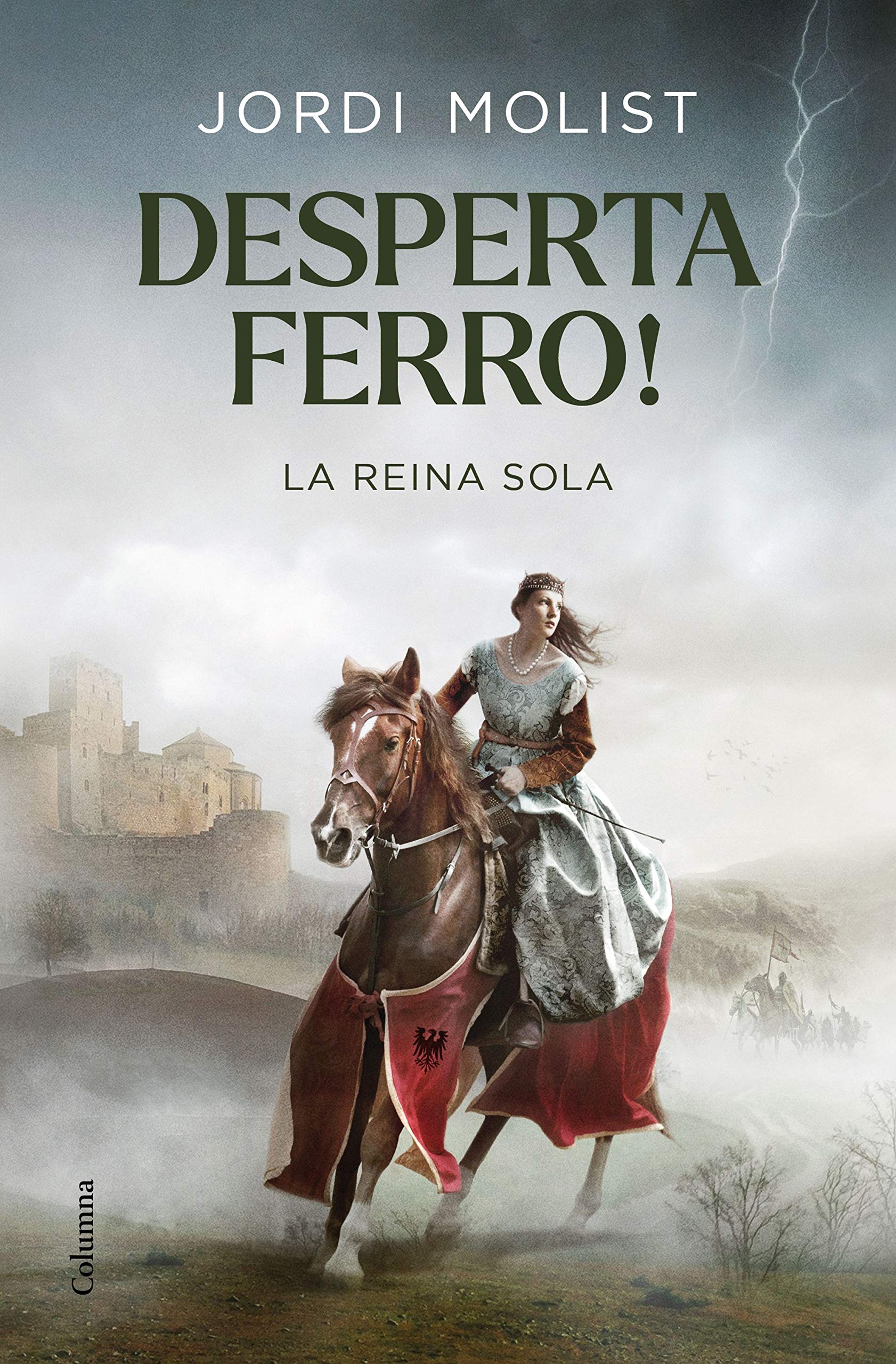 Desperta, ferro!. La reina sola