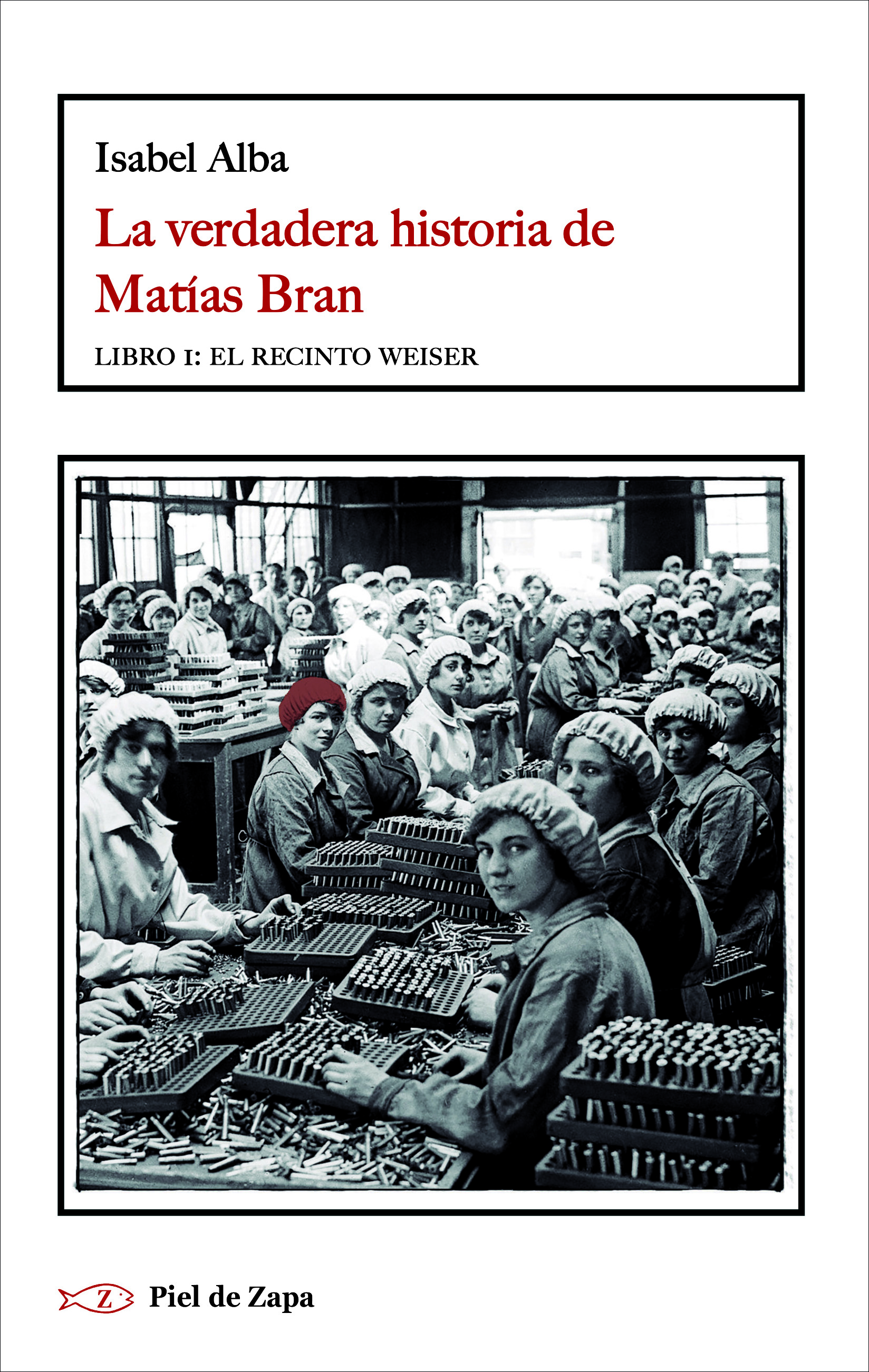 La verdadera historia de Matías Bran. Libro 1: El recinto Weiser