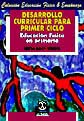 Desarrollo curricular para primer ciclo. Educación física en primaria.