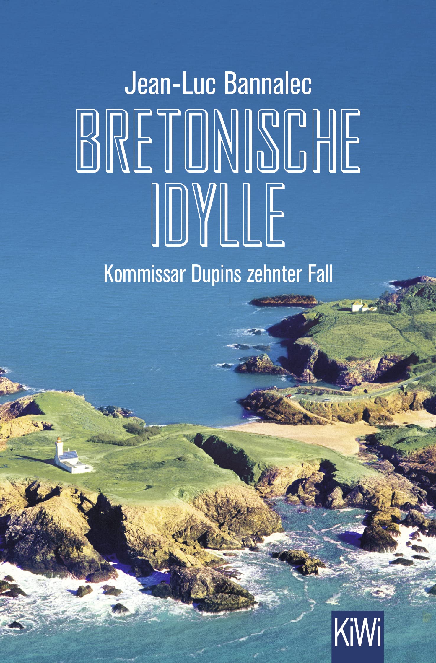 Bretonische Idylle (Kommissar Dupins zehnter Fall 10)