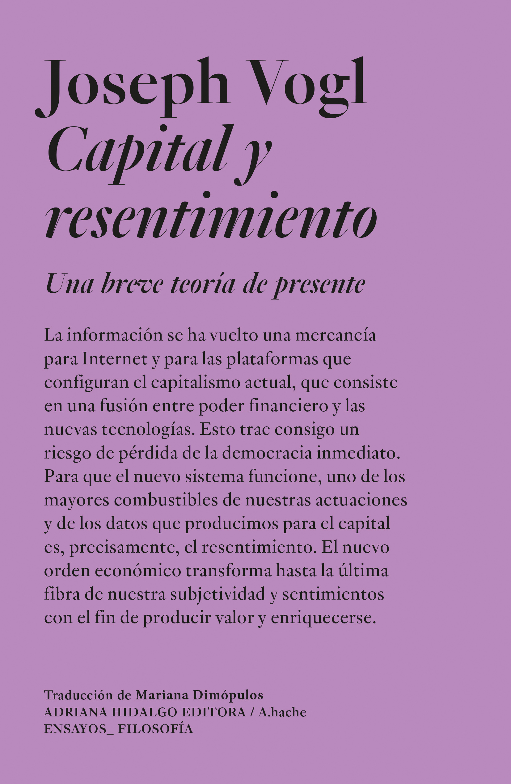 Capital y resentimiento: una breve teoría del presente