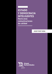 Estado y Democracia Inteligentes. Hacia unas comunicaciones de calidad