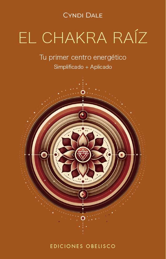 El chakra raiz. Tu primer centro energético