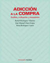 Adicción a la compra. Análisis, evaluación y tratamiento