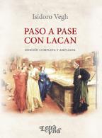 Paso a pase con Lacan . (Edición completa y ampliada)