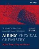 Physycal Chemistry: Student's solutions to accompany atkins physical chemistry ( 7th.)