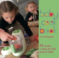 Babycook book. 77 recetas e ideas de chef para el bebé